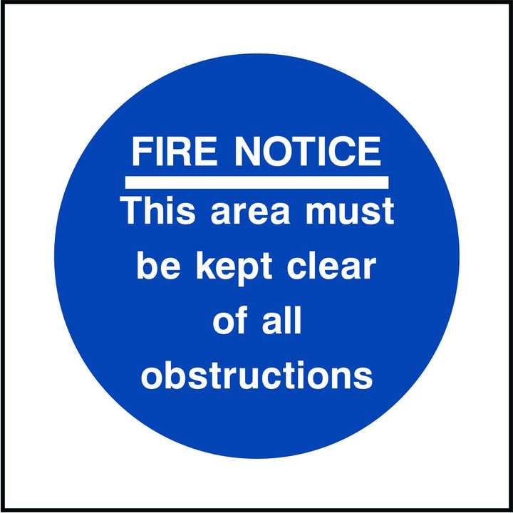 Fire Notice This Area Must Be Kept Clear Of All Obstructions Sign