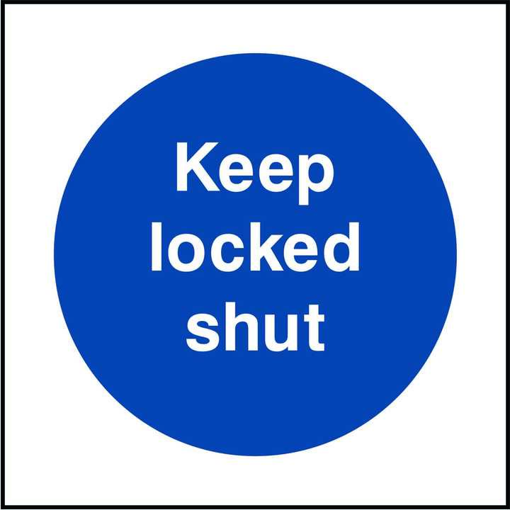 Keep Locked Shut Sign