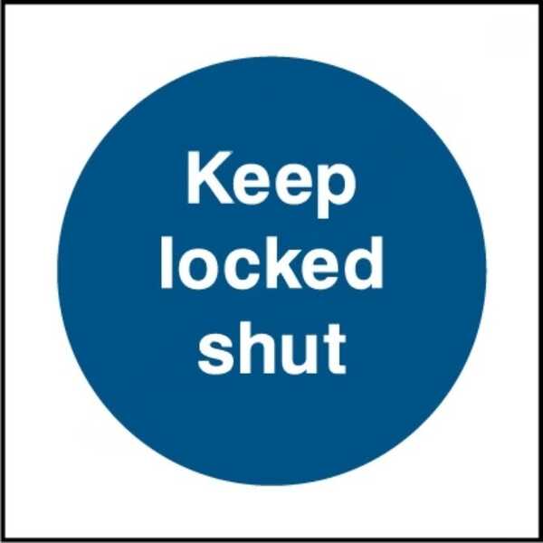 Keep Locked Shut Sign