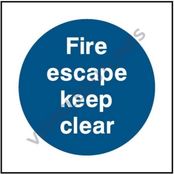 Fire Escape Keep Clear Sign