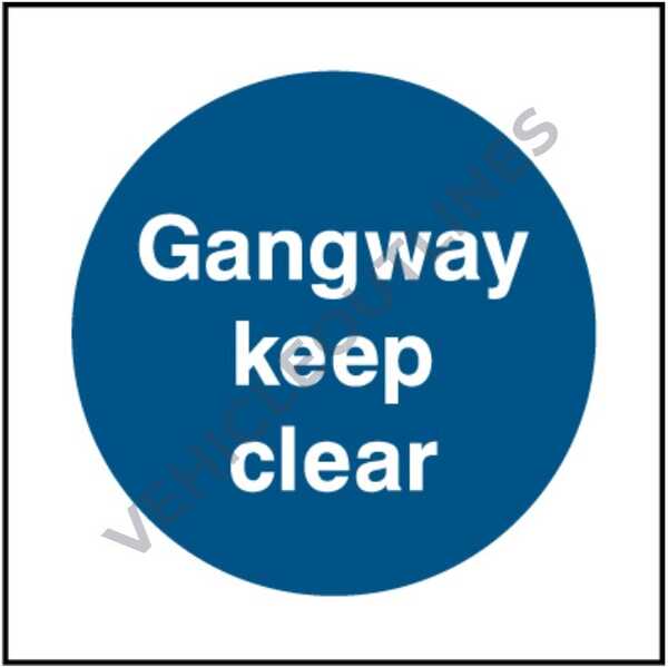 Gangway Keep Clear Sign