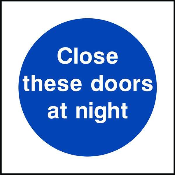 Close These Doors At Night Sign