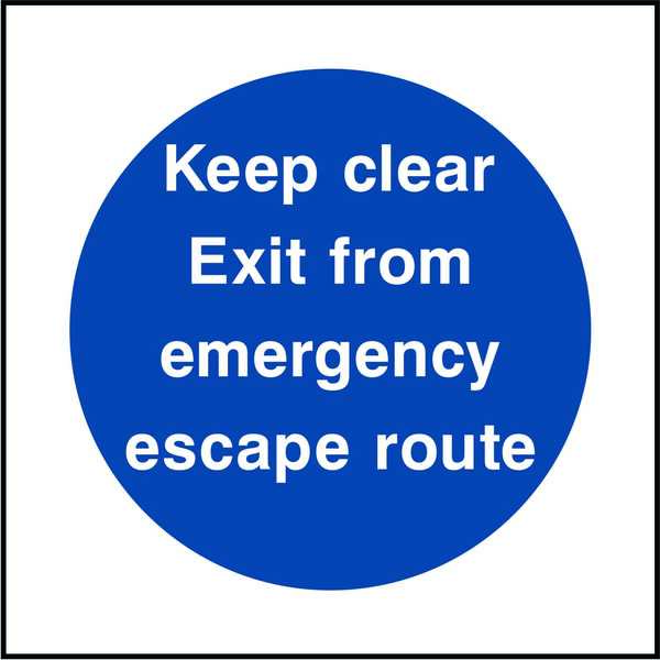 Keep Clear Exit From Emergency Escape Route